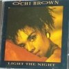 O'chi Brown - Light The Night (1987)