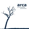 Arca - On Ne Distinguait Plus Les Têtes (2007)