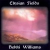 Bekki Williams - Elysian Fields (1996)