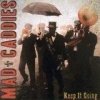 MAD CADDIES - Keep It Going (2007)