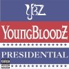 YoungBloodz - Presidential (2006)