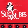 The Sugarcubes - Stick Around For Joy (1992)