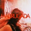 Madrugada - Madrugada (2008)