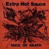 Extra Hot Sauce - Taco Of Death 
