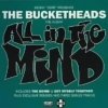 The Bucketheads - All In The Mind +2 (1996)
