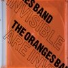 The Oranges Band - Are Invisible (2009)