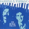 Parrish & Toppano - The Royal Falcon (1987)