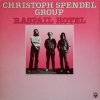 Christoph Spendel Group - Raspail Hotel (1981)