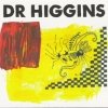 Dr. Higgins - Dr. Higgins (2004)