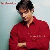 Harry Connick Jr - Songs I Heard (2001)