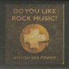 British Sea Power - Do You Like Rock Music? (2008)