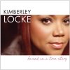 Kimberley Locke - Based On A True Story (2007)