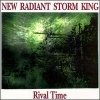 New Radiant Storm King - Rival Time (1993)