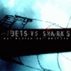 Jets vs. Sharks - Our Bodies Our Anchors (2004)