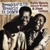 Muddy Waters, Johnny Winter & James Cotton - Breakin' It Up, Breakin' It Down (2007)