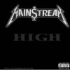 Main$treaM - Main$treaM HigH (2007)