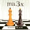 Ma3x - White and Black (2006)