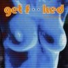 Get Fucked - Wet Dreams (2000)