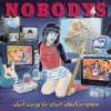 Nobodys - Short Songs For Short Attention Spans (1996)