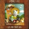 Homelife - Guru Man Hubcap Lady (2004)