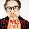 Tom Wilson - Tom Wilson's Planet Love (2001)