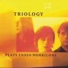 Triology - Plays Ennio Morricone (1998)