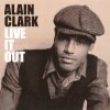 Alain Clark - Live It Out (2007)