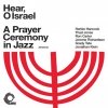 Grady Tate - Hear, O Israel - A Prayer Ceremony In Jazz (2008)