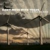 Don't Mess with Texas - Los Dias De Junio (2007)
