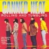 Canned Heat - Rolling And Tumbling 