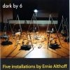 Ernie Althoff - Dark By 6 (2005)