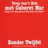 Cabaret Nar - Zonder Twijfel (2003)