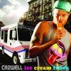 Cazwell - Ice Cream Truck (2010)