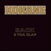 Kokane - Back 2 Tha Clap (2006)