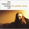 the american analog set - The Golden Band (1998)