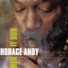 Horace Andy - Mek It Bun (2002)