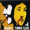 Bobby Tumultous - Be Bop Or Be Dead (2004)