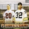 A-Wax - 2 Sides Of The Game (2005)