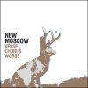 New Moscow - Verse Chorus Worse (2006)