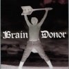 Brain Donor - Drain'd Boner (2006)