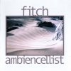 Claire Fitch - Ambiencellist (2003)