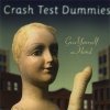 Crash Test Dummies - Give Yourself A Hand (1998)