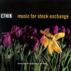 Ethik - Music For Stock Exchange (1993)