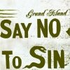 Grand Island - Say No To Sin (2006)