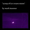 Mark Tranmer - Scoop Of Ice-cream Moon (2004)