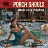 Porch Ghouls - Bluff City Ruckus (2003)