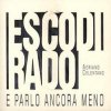 Adriano Celentano - Esco Di Rado E Parlo Ancora Meno (2000)