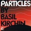 Basil Kirchin - Particles (2007)