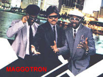 Maggotron