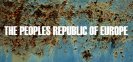 The Peoples Republic Of Europe